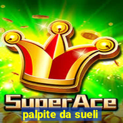 palpite da sueli